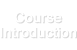 Course Introduction